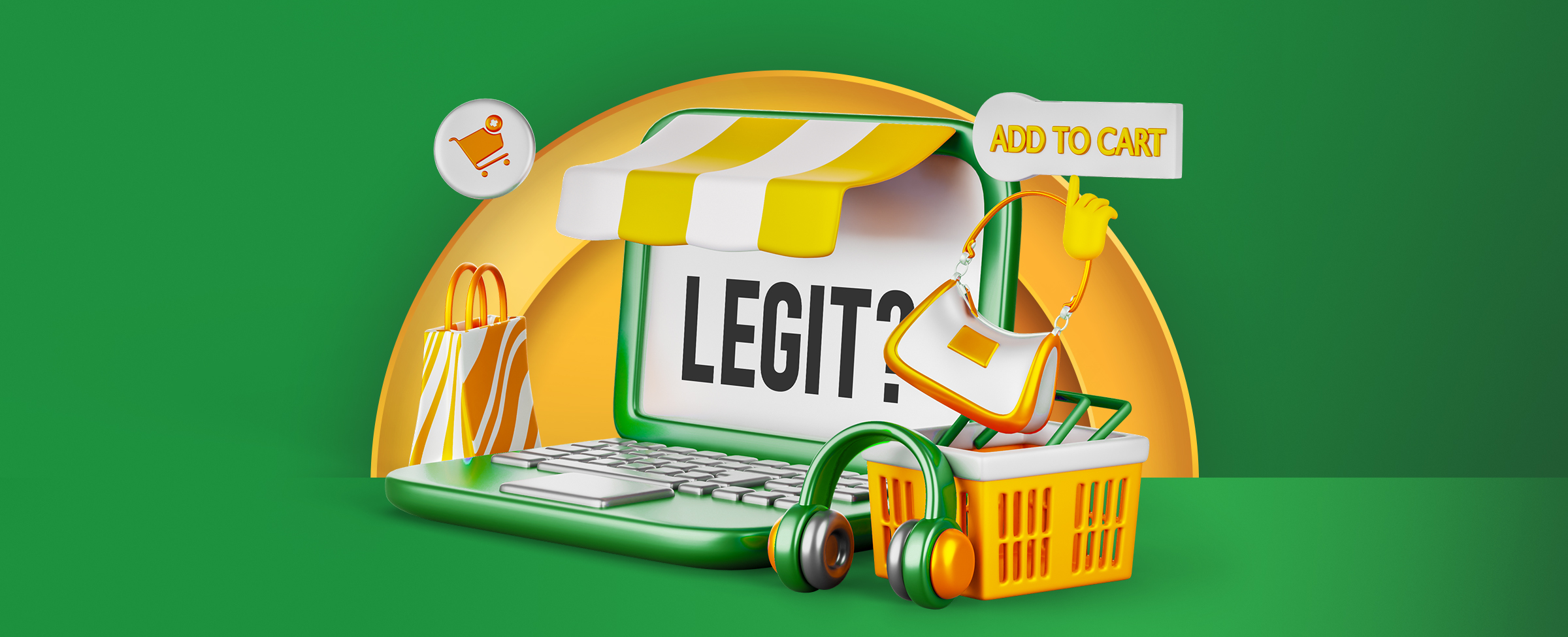 A laptop is centred with the screen displaying the text ‘Legit?’. Online shopping icons also feature. On a two-tone green background.